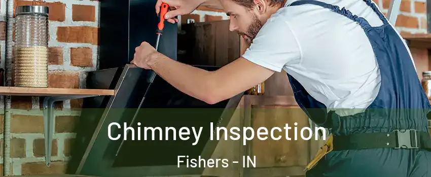 Chimney Inspection Fishers - IN