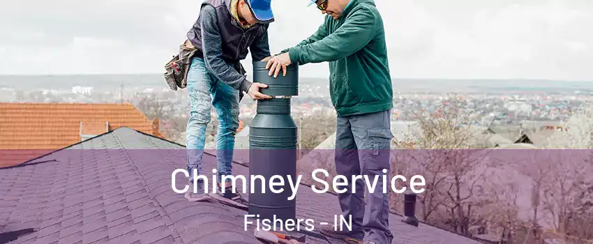  Chimney Service Fishers - IN