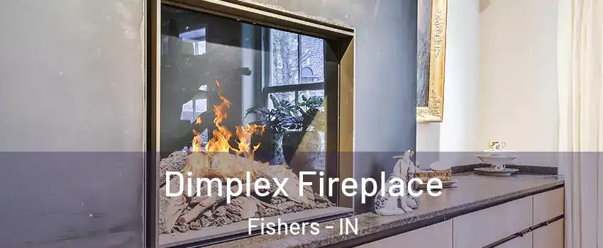  Dimplex Fireplace Fishers - IN