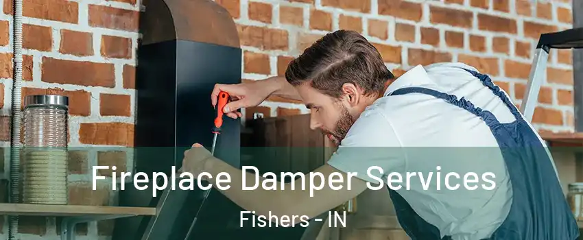  Fireplace Damper Services Fishers - IN
